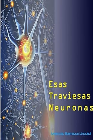 Portada de Esas traviesas neuronas